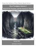 City of Sandglass Volume 2: Beyond the Trenches and the Damascus Sword