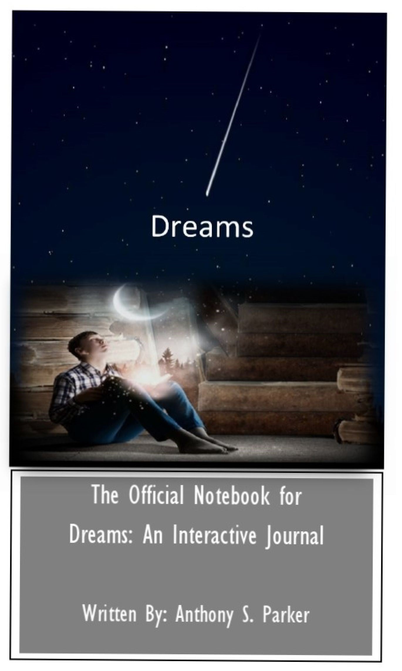 The Official Notebook for Dreams: An Interactive Journal (College Ruled Lined Journal)