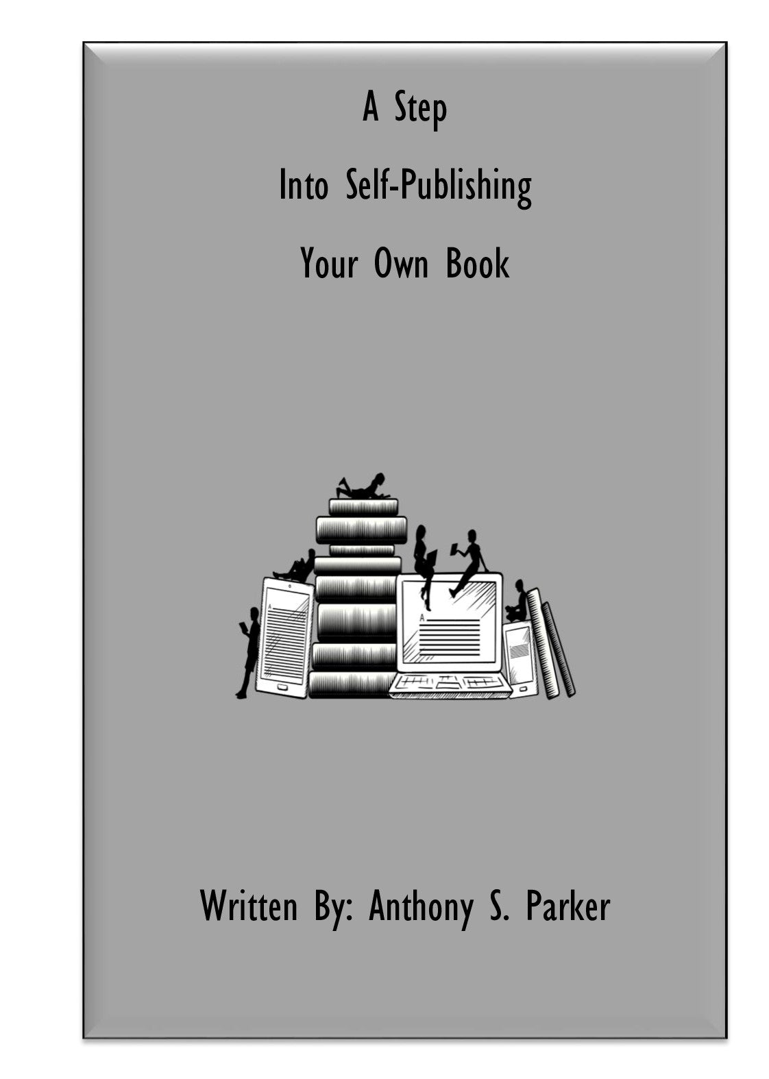 A Step into Self Publishing Your Own Book