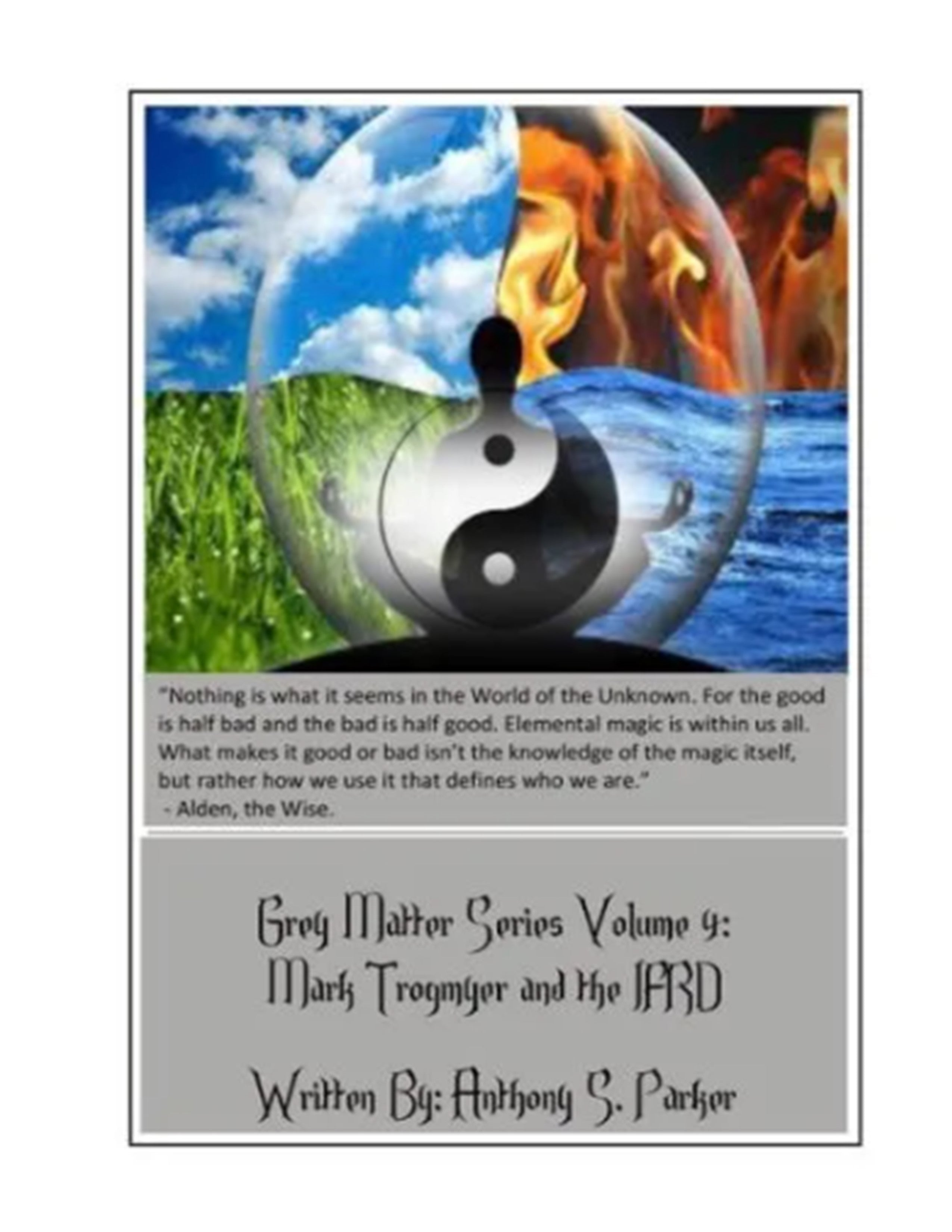 Grey Matter Series Volume 4: Mark Trogmyer and the IFRD